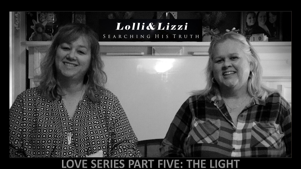 THE LOVE SERIES PART FIVE | THE LIGHT