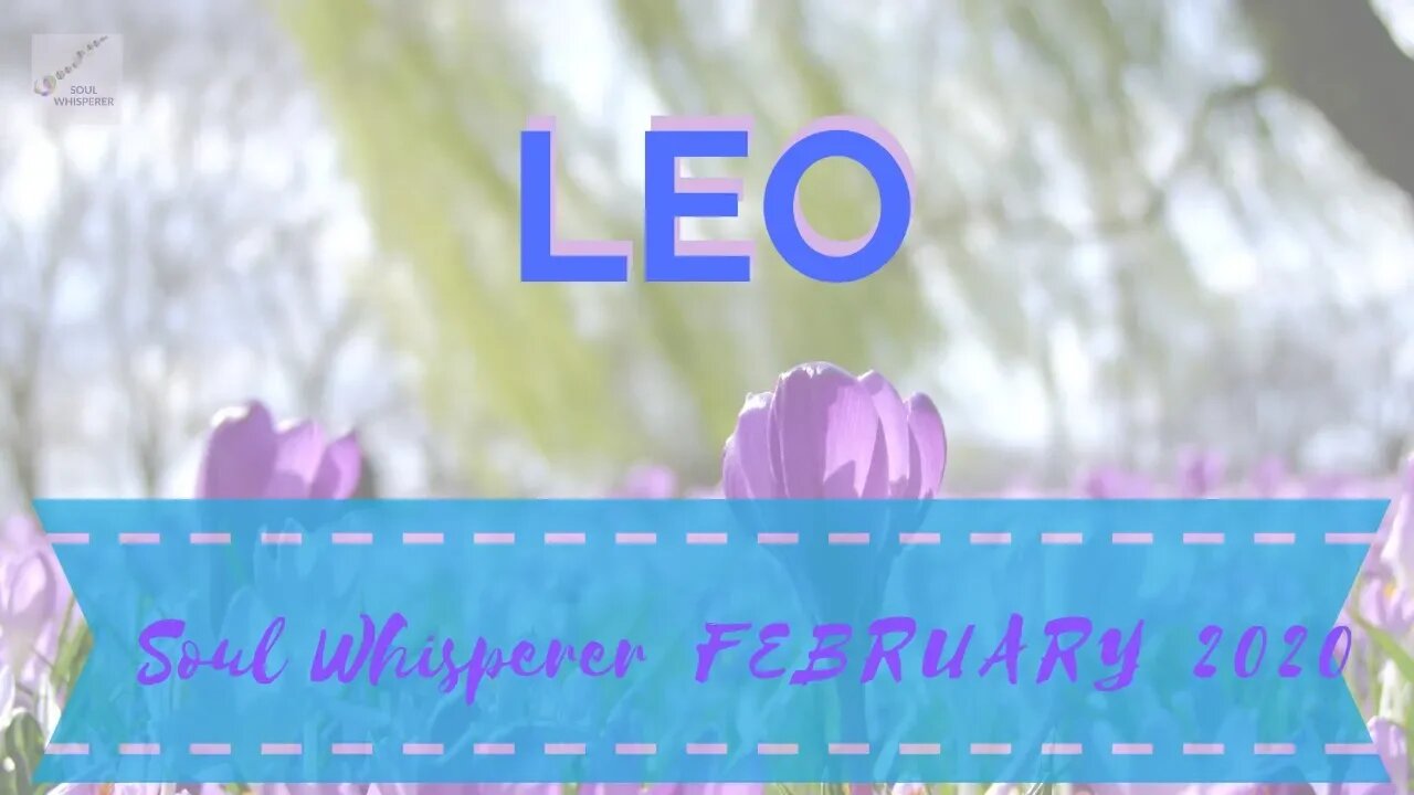 ♌ LEO: Some Challenges That Require Self Care * Feb 2020