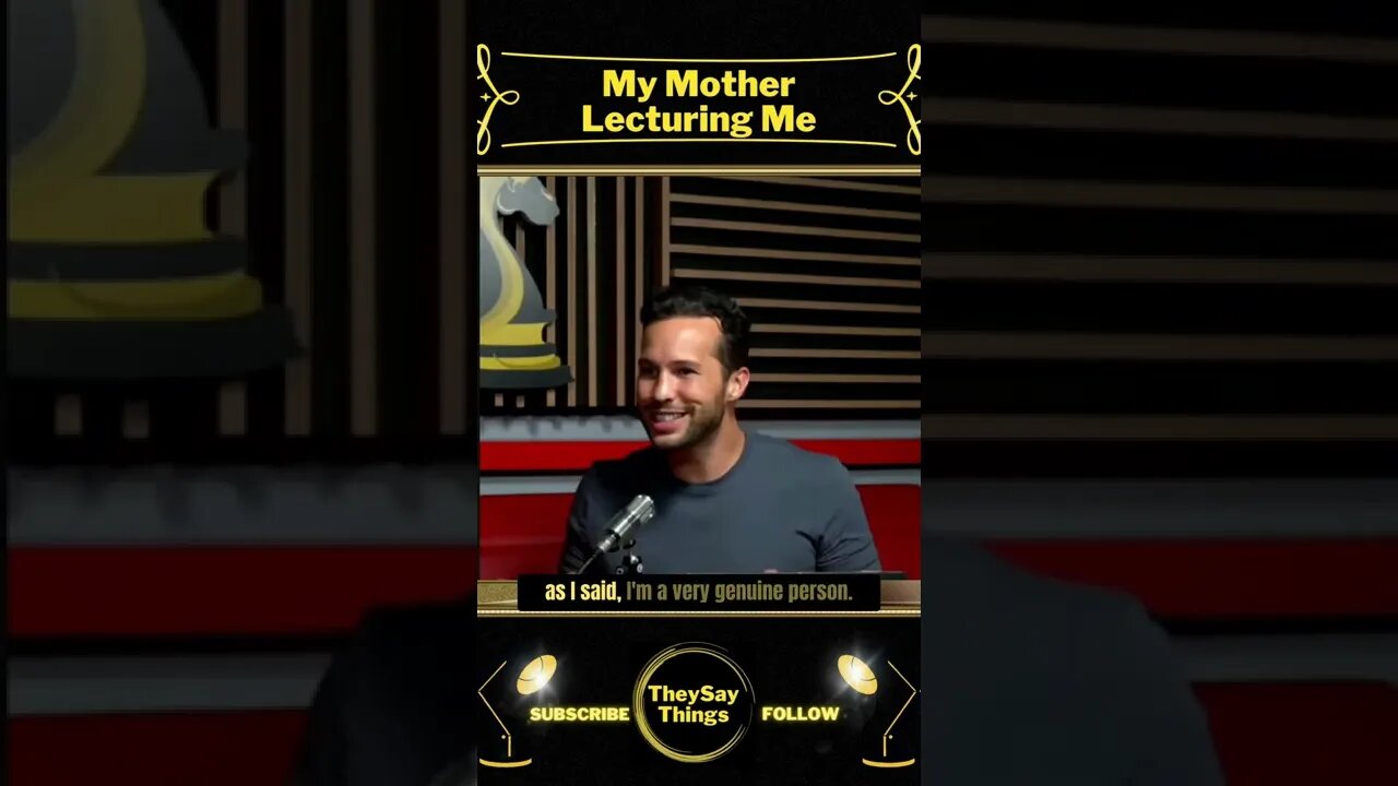 Tristan Tate, My Mother Lecuring Me