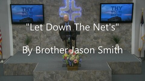 "Let Down The Net's" By Brother Jason Smith