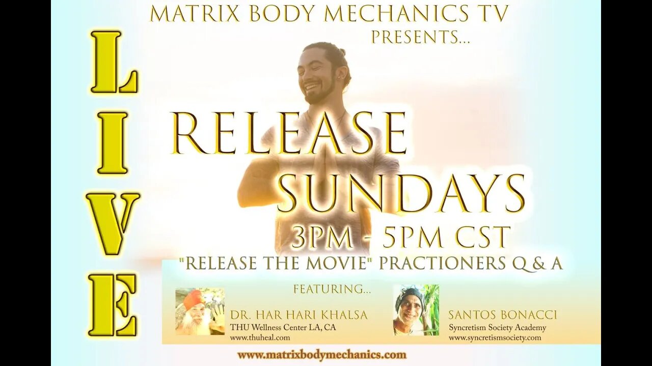 MBM - RELEASE SUNDAYS LIVE - *RELEASE THE MOVIE* PRACTITIONERS Q & A