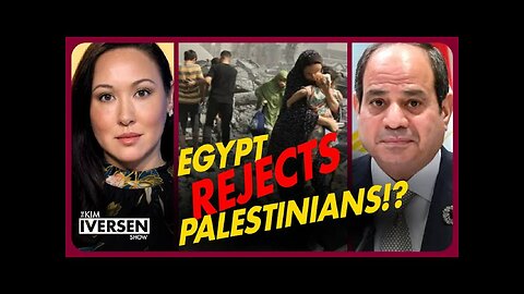 The Real Reason Why Egypt Doesn't Want to Accept Palestinians Through Their Border