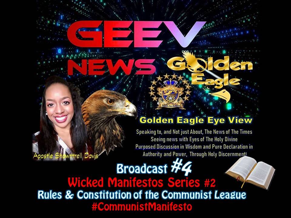 🦅G.E.E.V #4 #WickedManifestos #2 Rules & Constitution of the Communist League #CommunistManifestoPT2