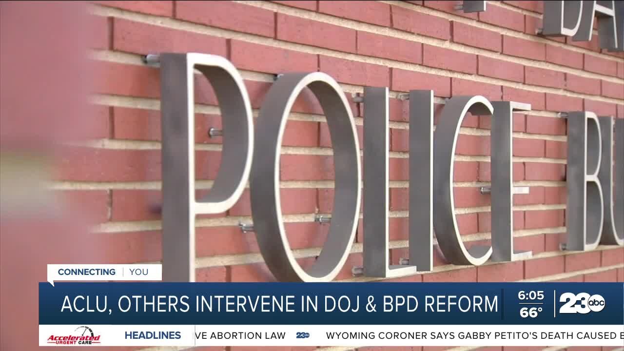 ACLU, Fatih in the Valley say Department of Justice, Bakersfield Police reform plan not enough