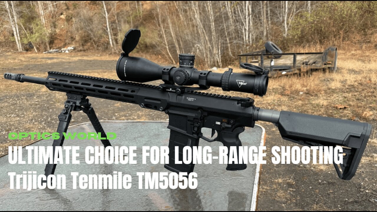 What Makes the Trijicon Tenmile TM5056 the Ultimate Choice for Long-Range Shooting