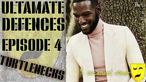 Turtlenecks on Black men, UltaMatE DEFENCES Episode 4