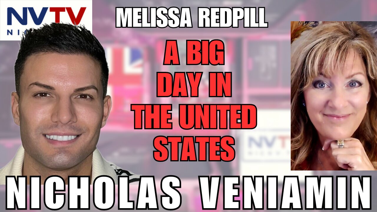 Melissa Redpill Discusses A Big Day For The United States with Nicholas Veniamin
