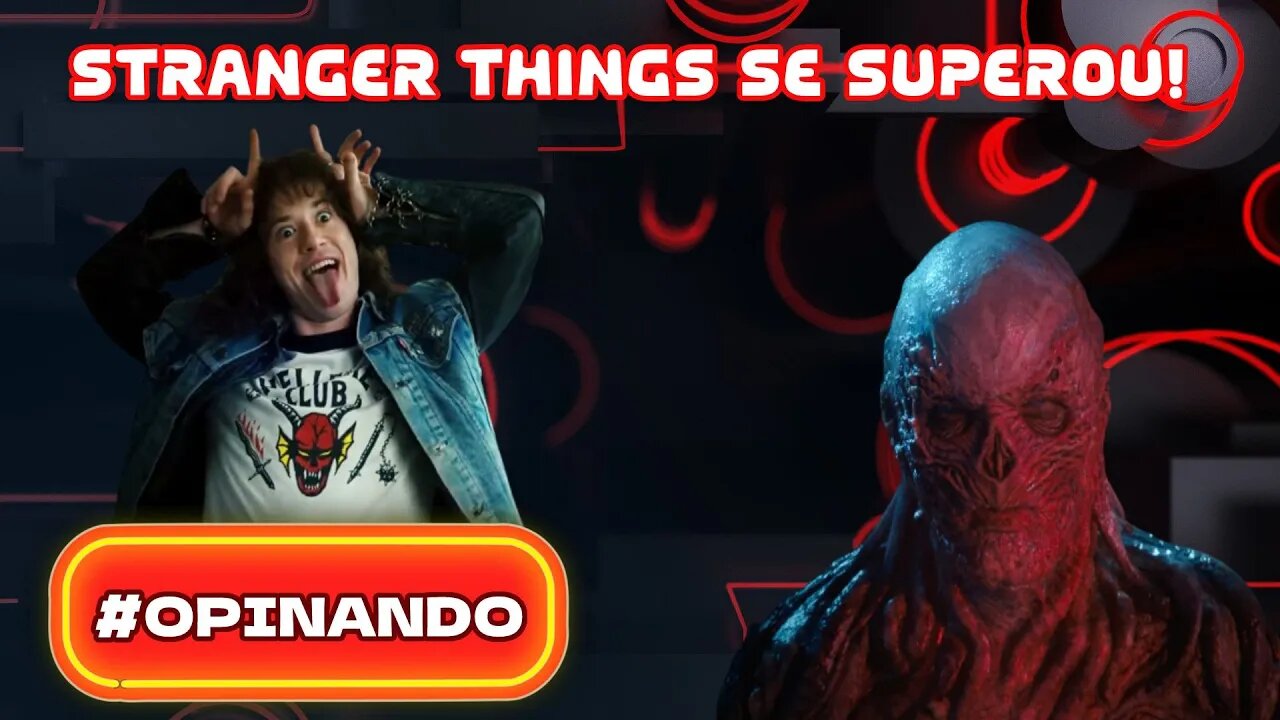 A melhor temporada de Stranger Things? (Com Spoilers)