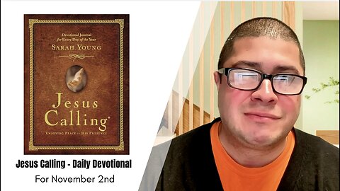 Jesus Calling - Daily Devotional - November 2nd