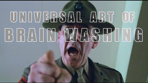 FULL METAL JACKET and the universal art of brainwashing - film analysis by Rob Ager