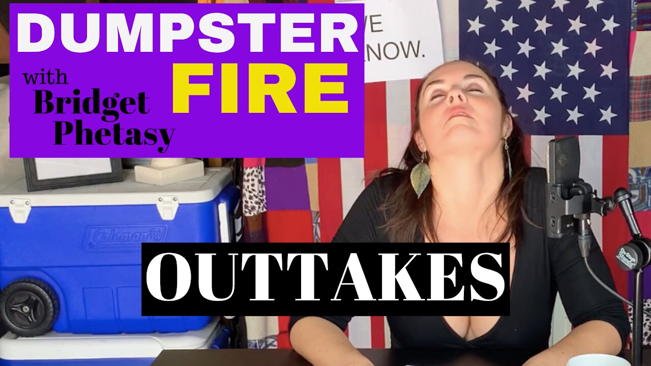 Dumpster Fire 68 - Outtakes