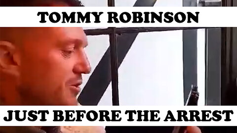 TOMMY ROBINSON BEFORE THE ARREST