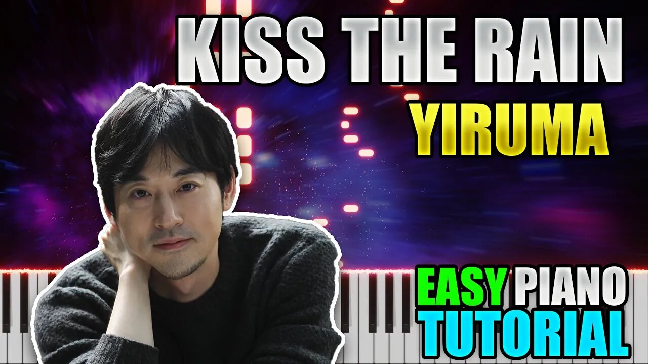 Kiss The Rain - Yiruma | Easy Piano tutorial