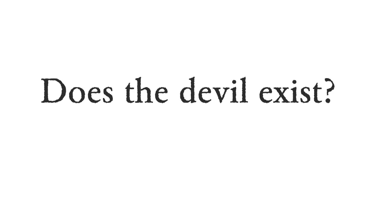 Does the devil exist? - Faith Foundations with Dr. Todd Baker