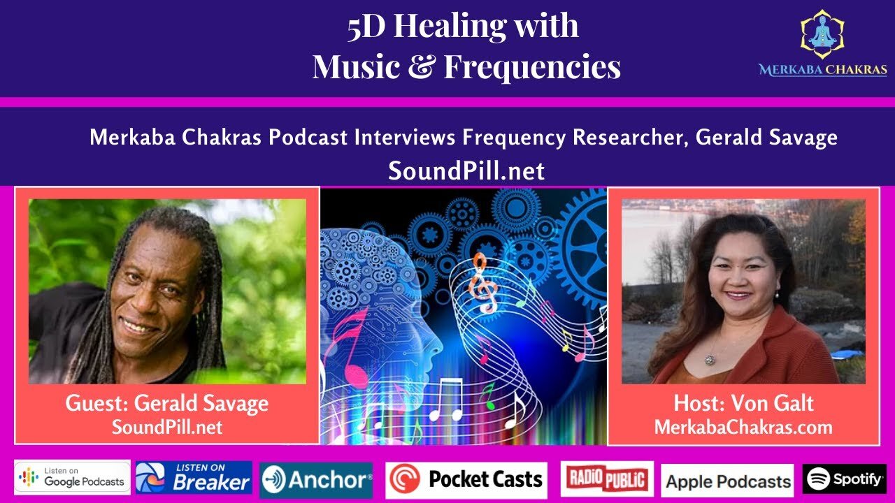 5D Healing with Music & Frequencies - Gerald Savage: Merkaba Chakras Podcast #17