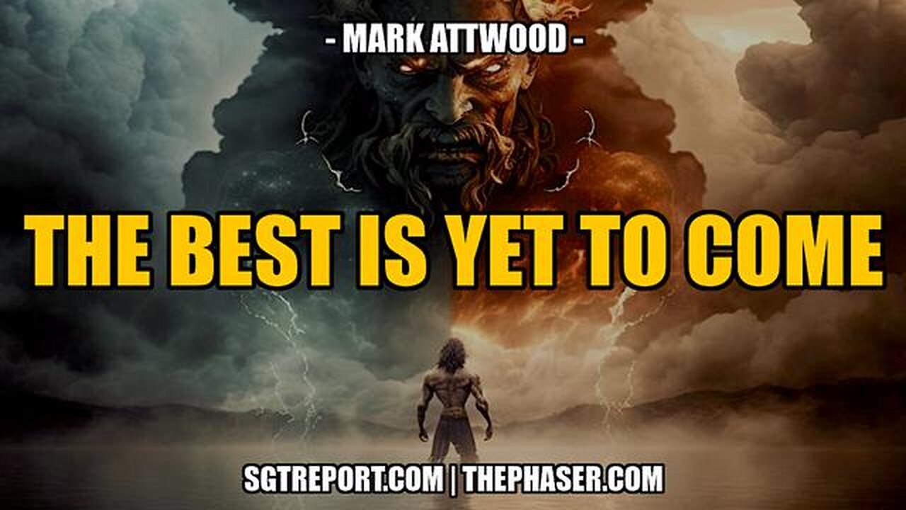 THE BEST IS YET TO COME - Mark Attwood