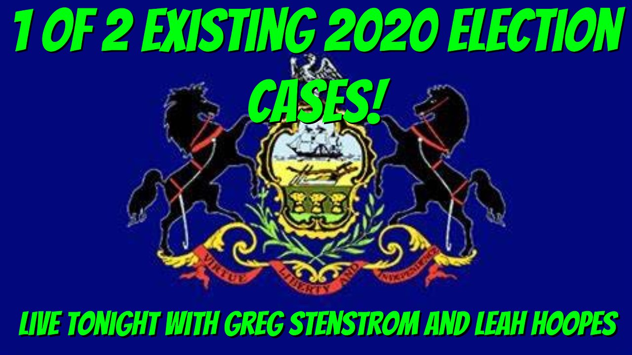 LIVE at 9pm with Greg Stenstrom and Leah Hoopes on their ACTIVE PA 2020 Lawsuit