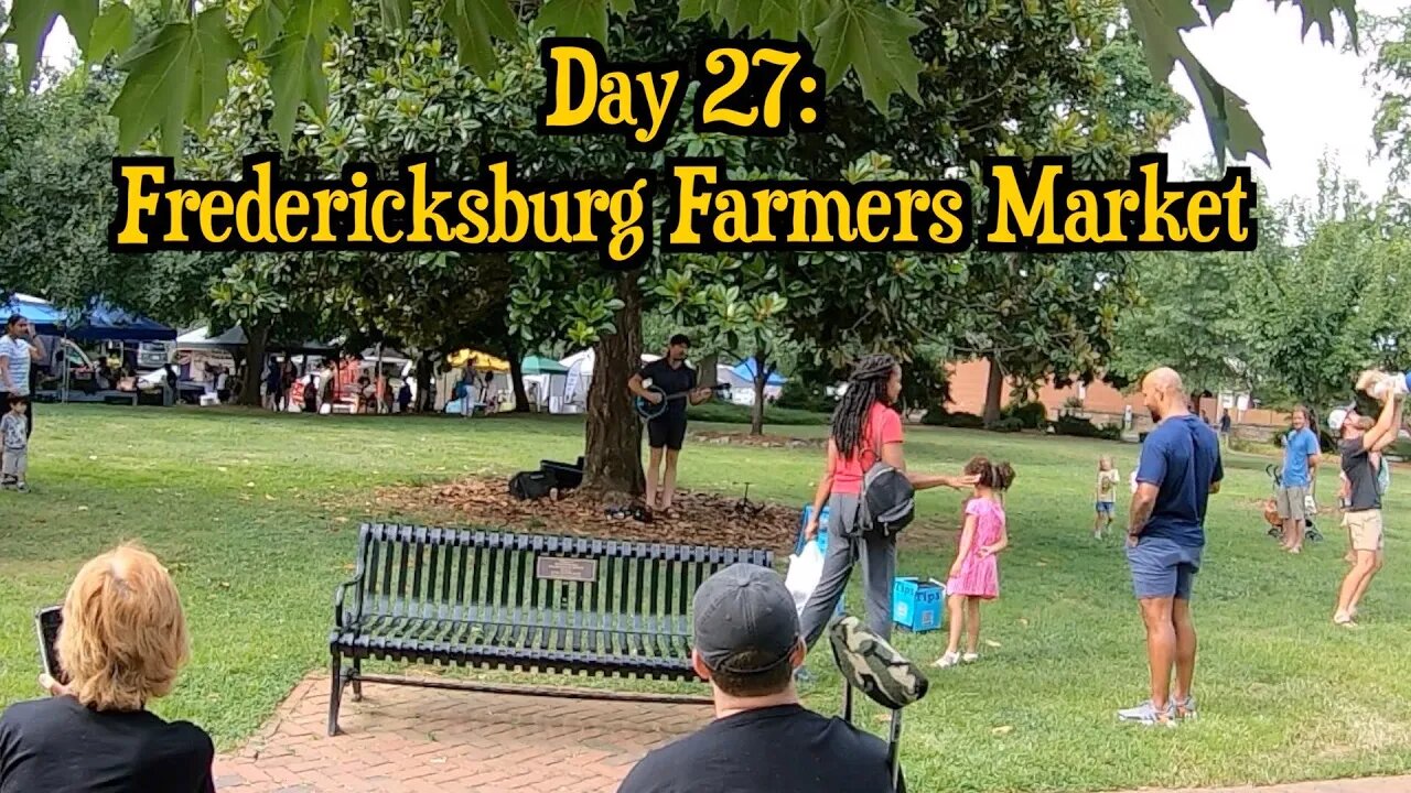 Day 27: Fredericksburg Farmers Market