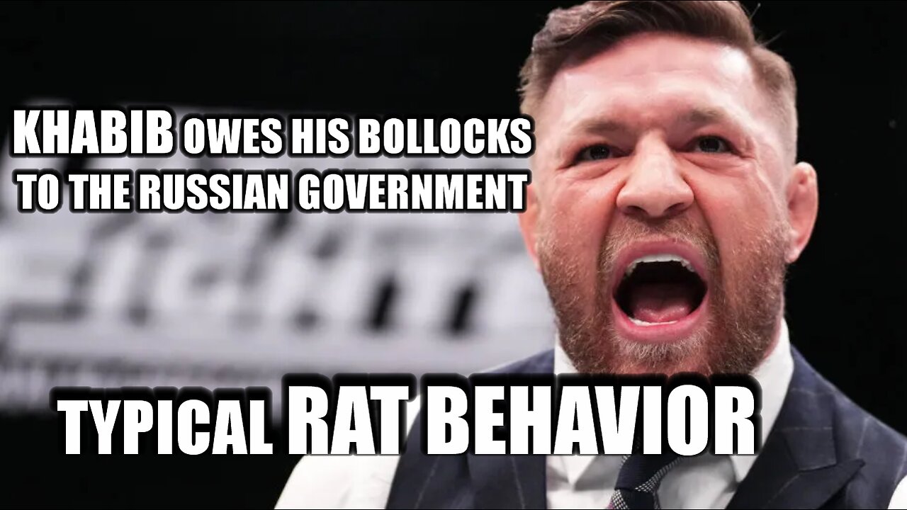 Conor McGregor calls Khabib Nurmagomedov a RAT says he owes his Bollix to the Russian government