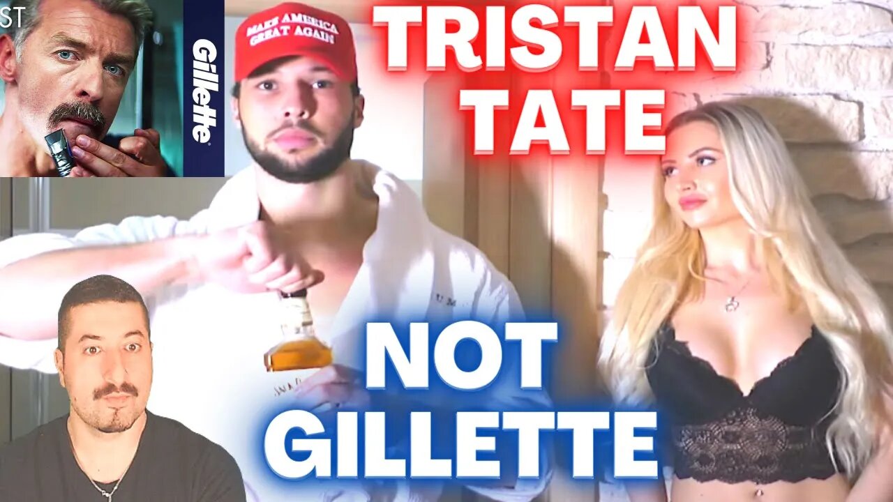 Not Gillette | Tate is the Best a Man Can Get