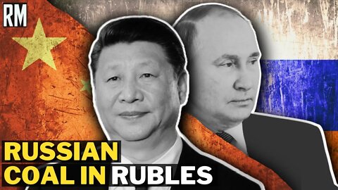 Unbelievable: China Buys Coal From Russia in Rubles!