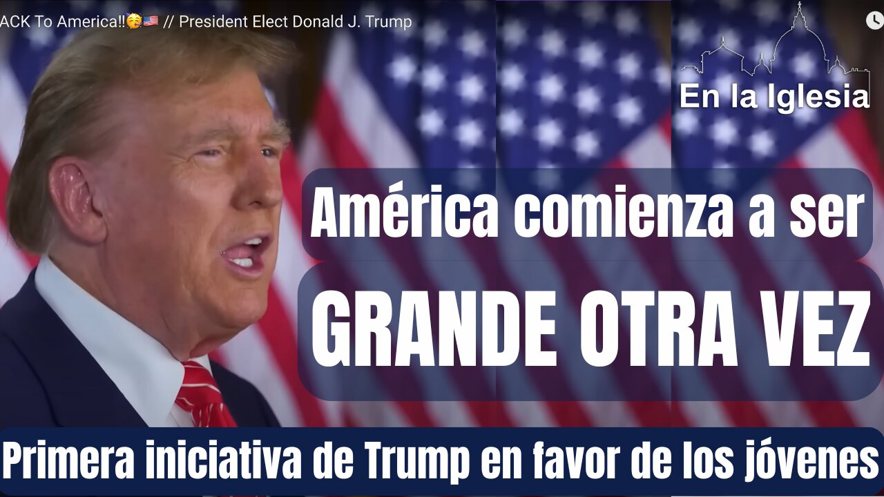 AMÉRICA COMIENZA A SER GRANDE OTRA VEZ. PRIMERA INICIATIVA DE TRUMP EN FAVOR DE LOS JÓVENES.