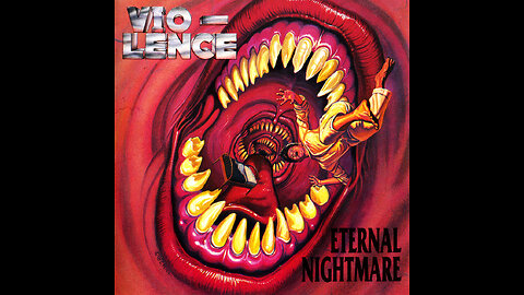 Vio-lence - Eternal Nightmare