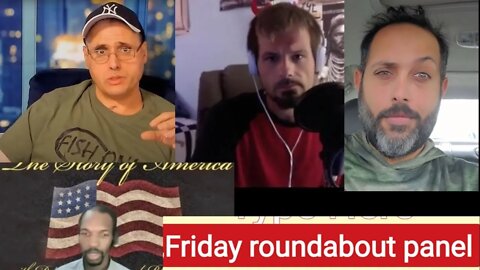 The Friday Roundabout Panel With the story of America podcast & the Dry Run Podcast