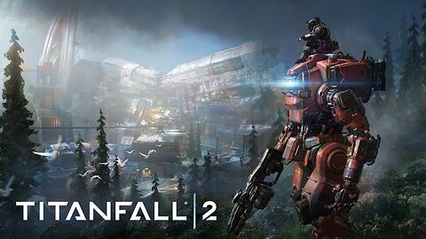 Titanfall 2!!!