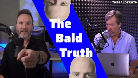 The Bald Truth - Hair Loss Podcast - February 25th, 2022