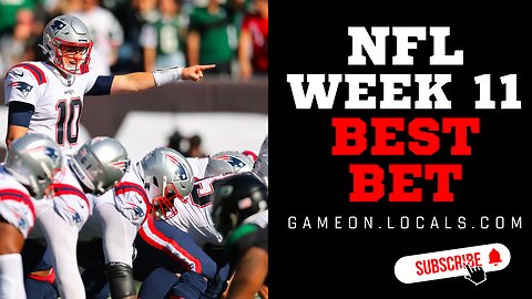 NFL Week 11 Jets at Patriots Best Bet!