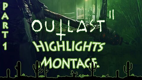 Fast Cut: Outlast 2 Part 1