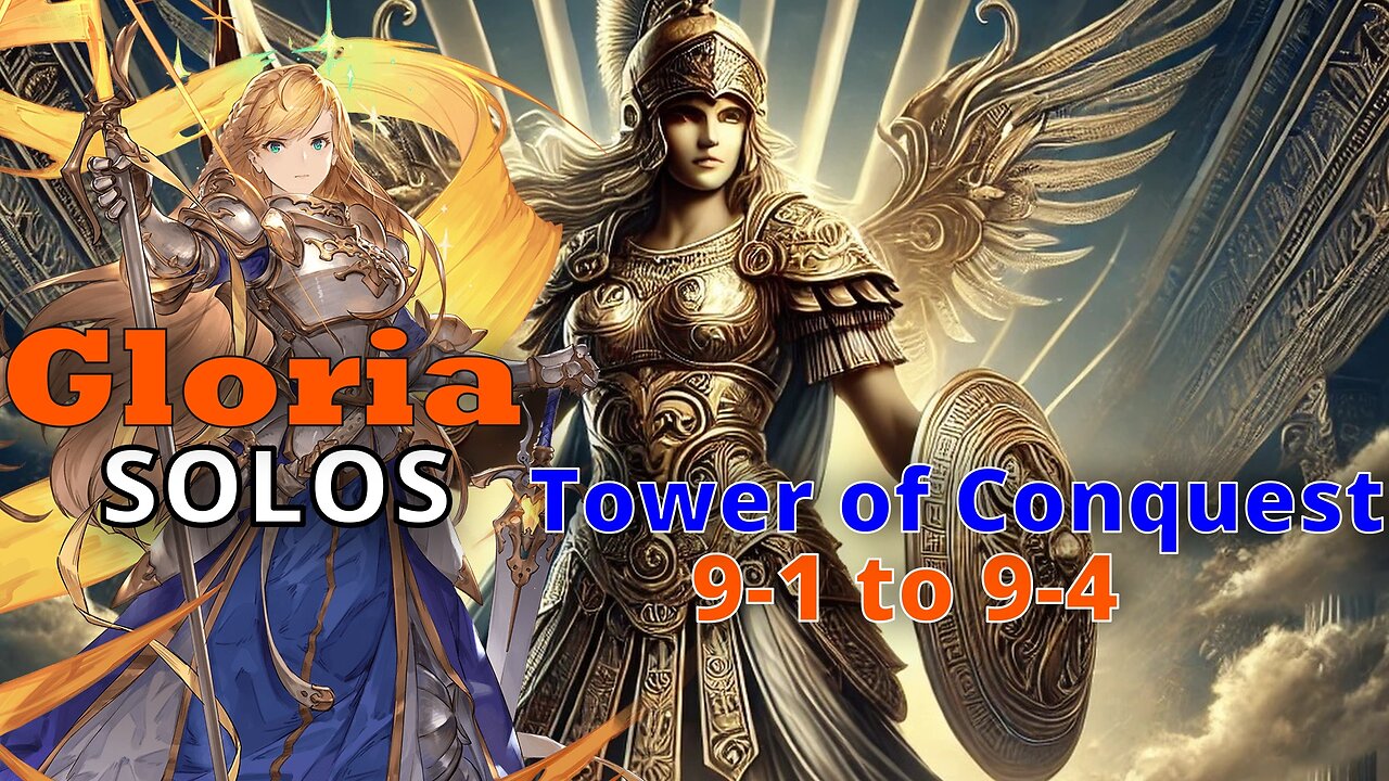 Gloria Solos Trial of the Tower 9-1 to 9-4