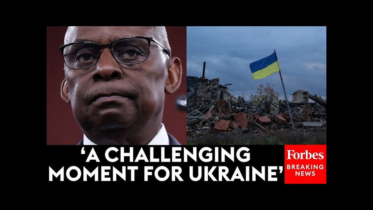 JUST IN: Lloyd Austin Provides Update On Ukraine's War With Russia