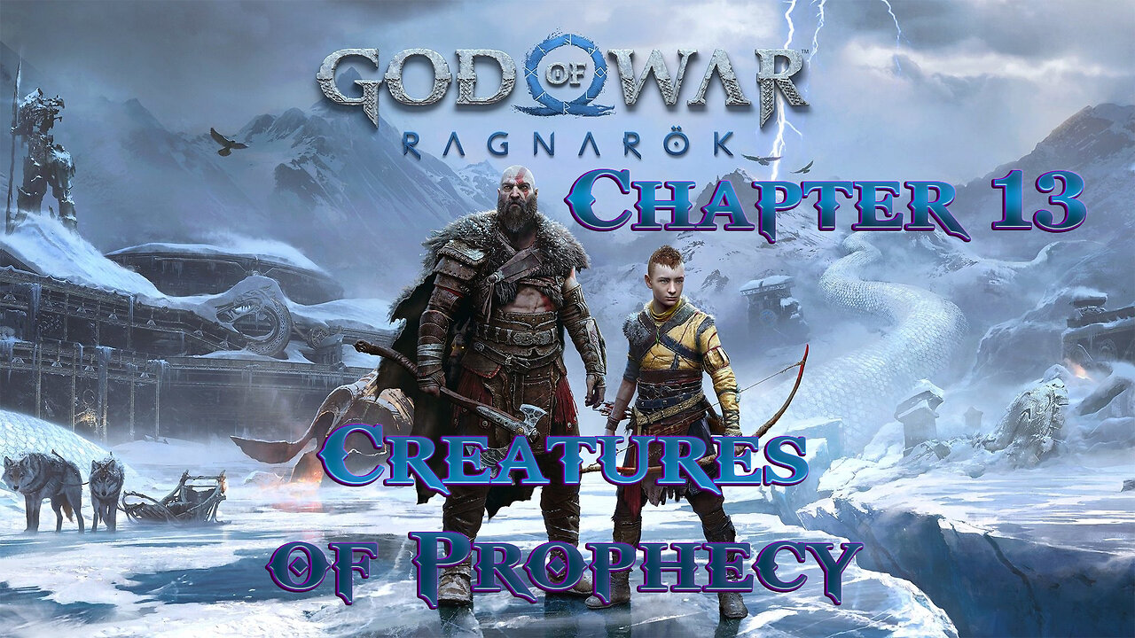 God of War Ragnarok 13 | Creatures of Prophecy