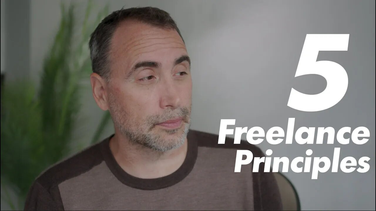 The 5 Principles of Freelancing