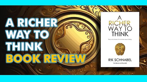 A Richer Way to Think - My best book ever (Review)