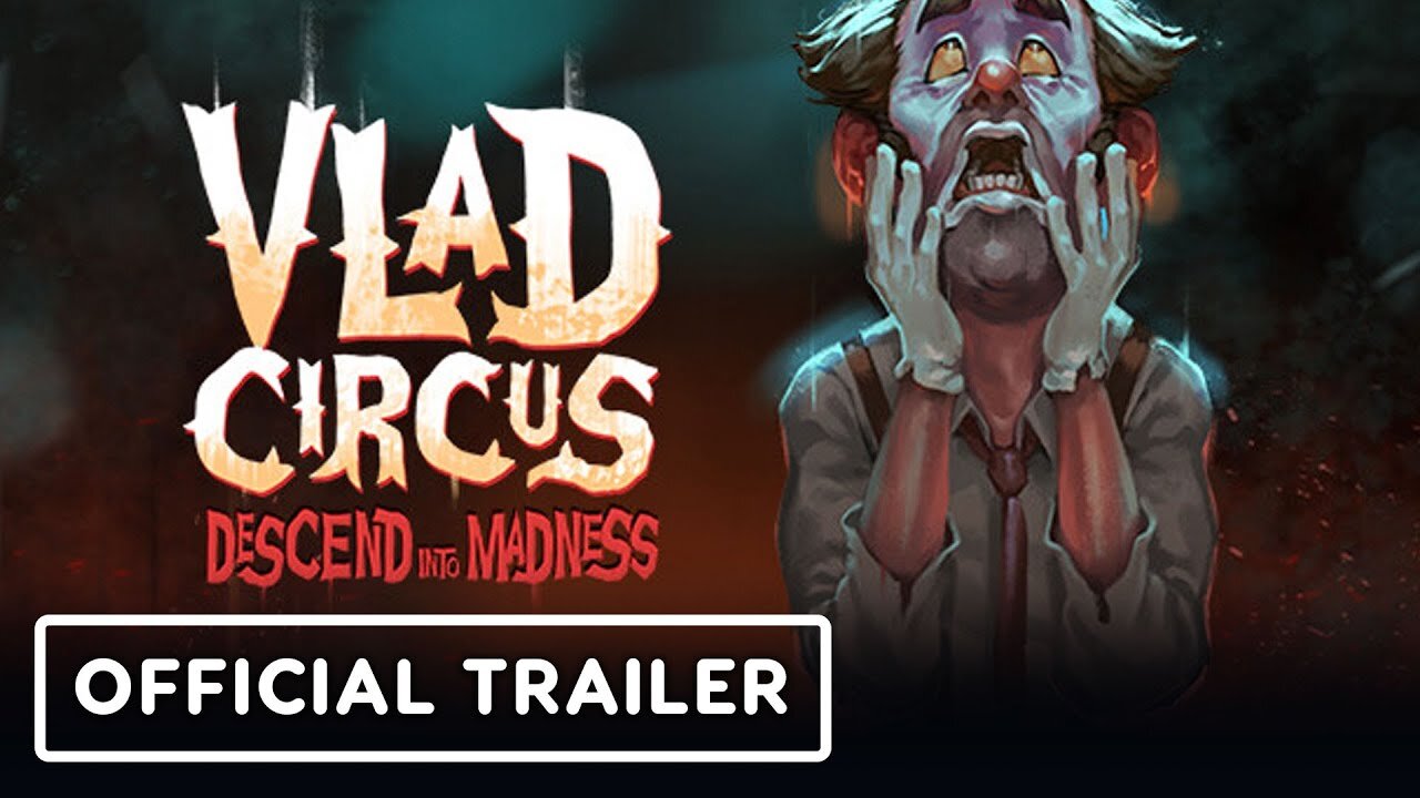 Vlad Circus Descend Into Madness - Official Trailer | Black Summer 2023