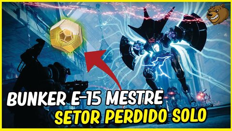 DESTINY 2 │ BUNKER E -15 MESTRE SETOR PERDIDO SOLO.