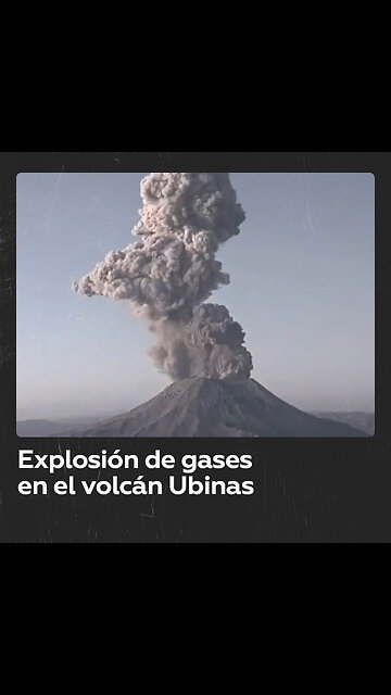 Explosión de gases y ceniza en el volcán Ubinas, en Perú
