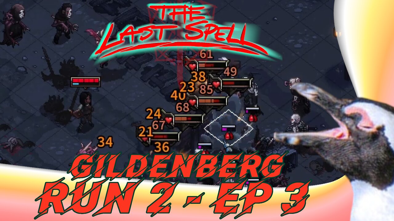 The Last Spell – Run 2 Episode 3 – Gildenberg