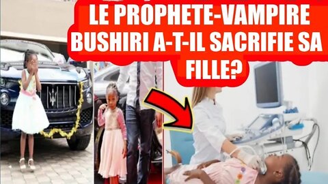 Le prophète vampire BUSHIRI recherché par la police Sud Africaine a t il tué, sacrifié sa fille