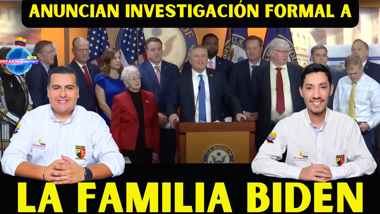 ANUNCIAN INVESTIGACIÓN FORMAL A LA FAMILIA BIDEN.