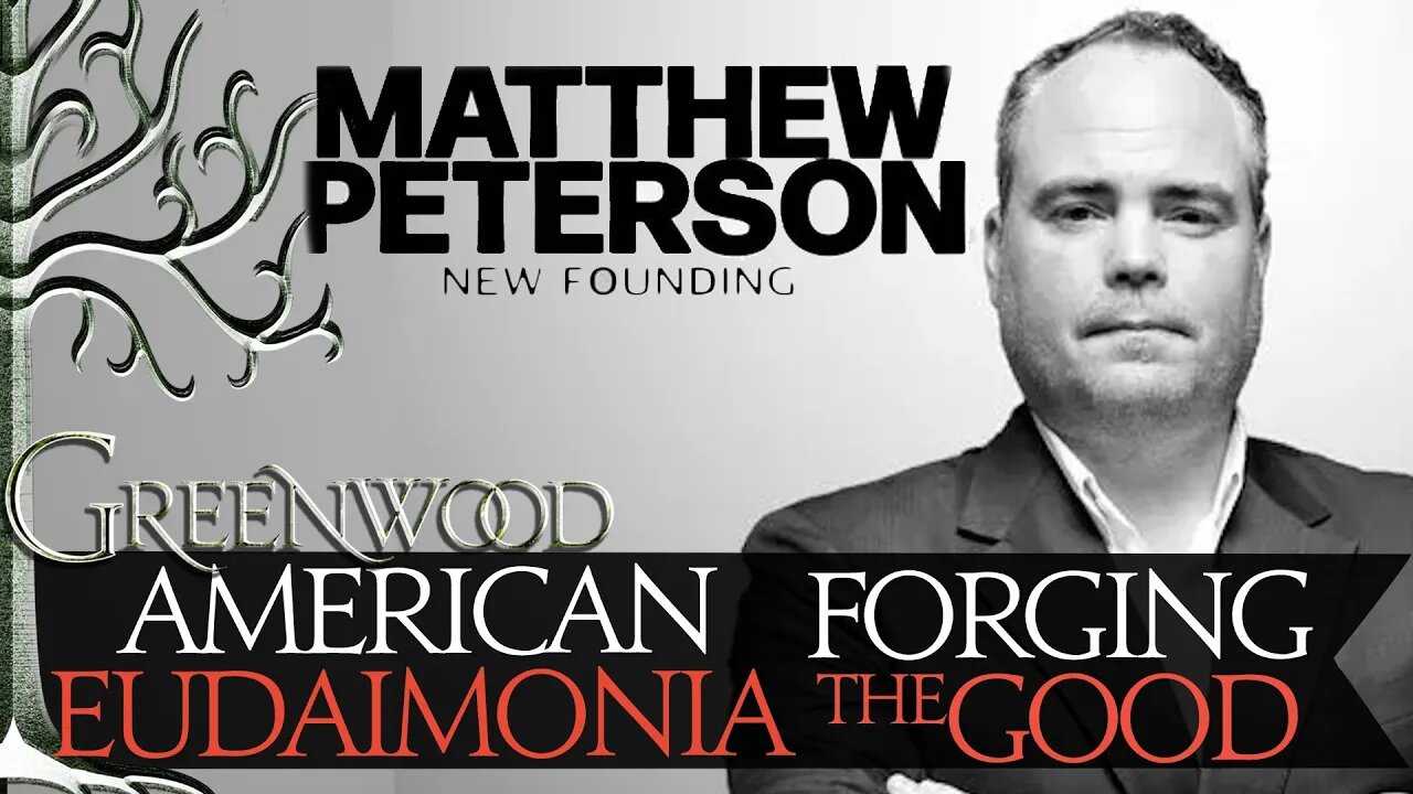 American Eudaimonia & Matt Peterson's New Founding.