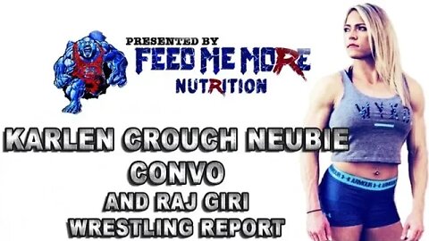 Ryback CWTBG Podcast With Guest Karlen Crouch Neubie & Raj Giri Wrestling Report