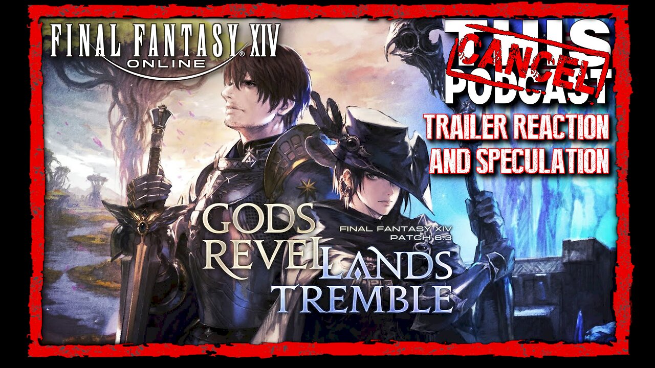 Final Fantasy XIV Patch 6.3: Gods Revel, Lands Tremble - Trailer Reaction & Speculation!