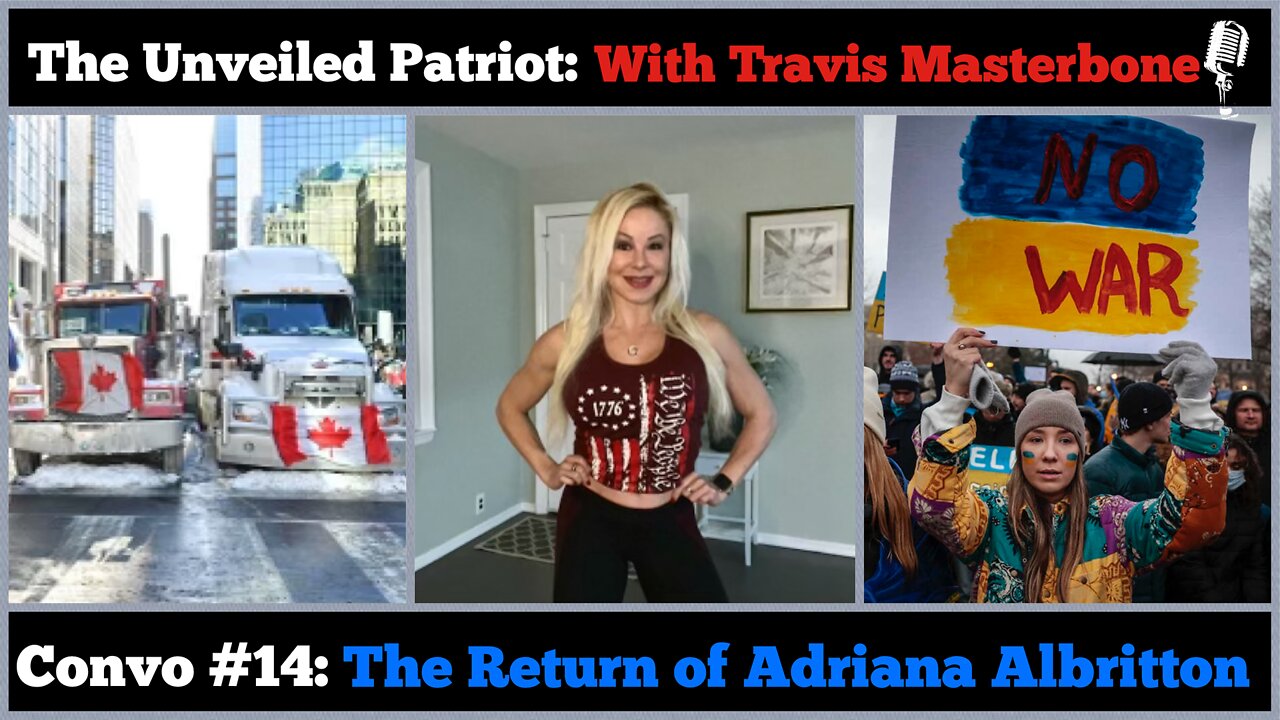 The Unveiled Patriot - Convo #14: The Return of Adriana Albritton