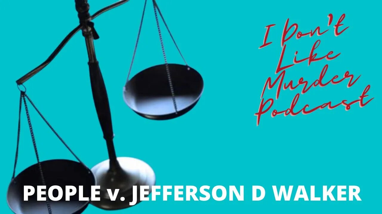 The Case Of Jefferson D. Walker