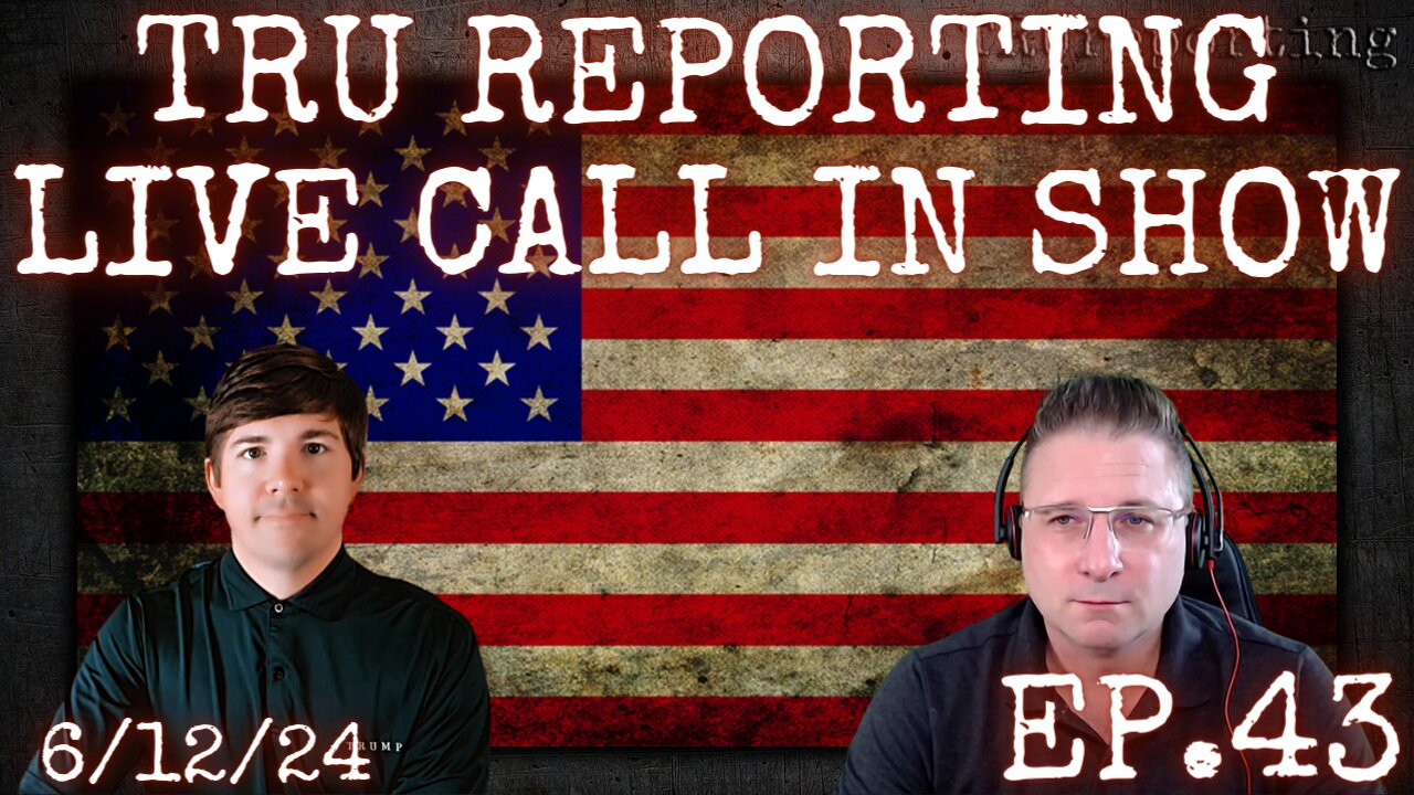 TRU REPORTING LIVE CALL IN SHOW! ep.43