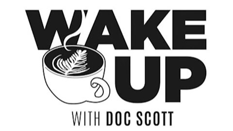 WAKE UP with DOC SCOTT Episode 8: Ephesians 4 Navigating the Swirl